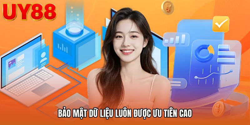 Bảo mật dữ liệu luôn được ưu tiên cao
