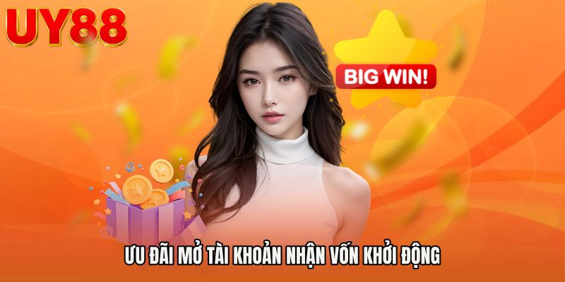 Ưu đãi mở tài khoản nhận vốn khởi động